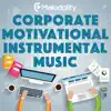 Melodality - Corporate Motivational Instrumental Music